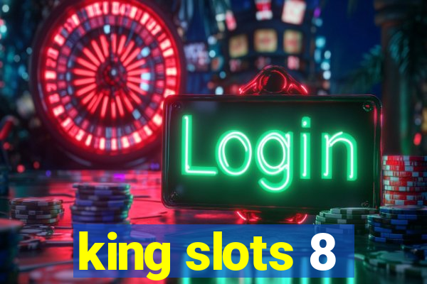 king slots 8